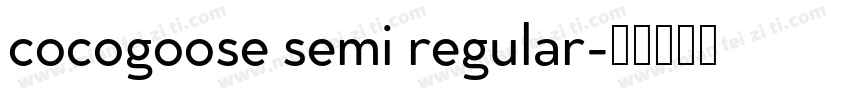 cocogoose semi regular字体转换